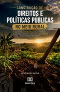 Construção de Direitos e Políticas Públicas no Meio Rural