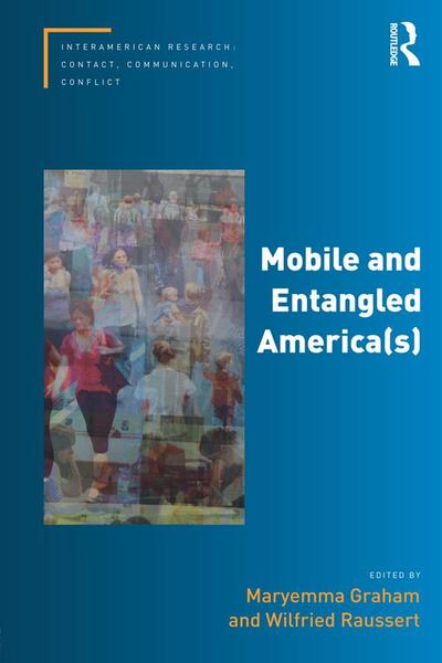 Mobile and Entangled America(s)