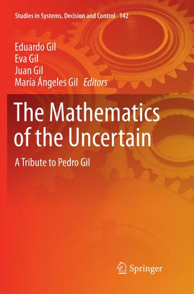 The Mathematics of the Uncertain