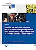 Änderung der Emissionen limitierter und nicht limitierter Abgaskomponenten durch die Einführung biogener Kraftstoffe als Substitut für fossile Dieselkraftstoffe
