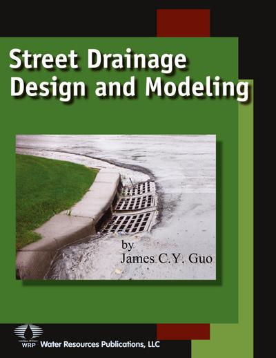 Street Drainage Design and Modeling