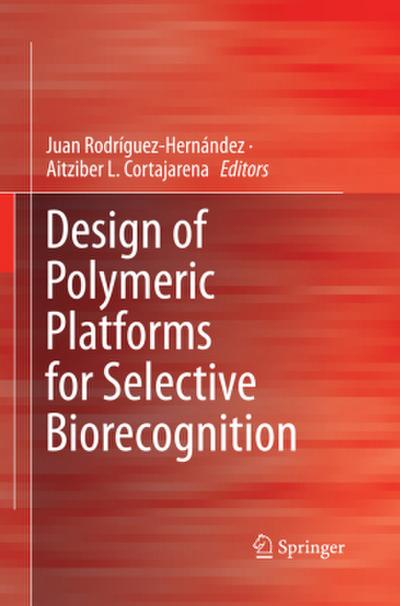 Design of Polymeric Platforms for Selective Biorecognition