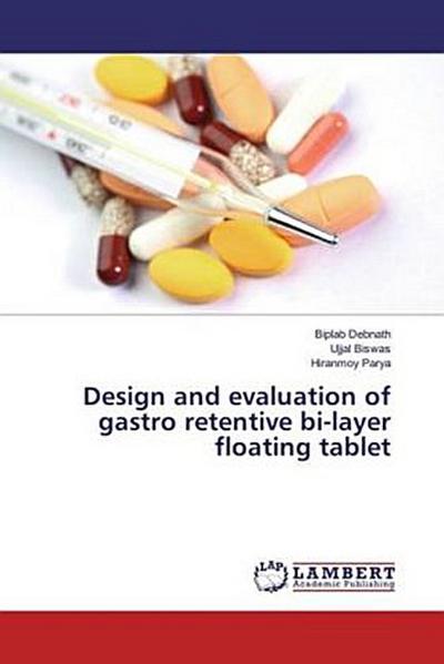 Design and evaluation of gastro retentive bi-layer floating tablet
