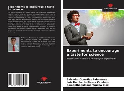 Experiments to encourage a taste for science