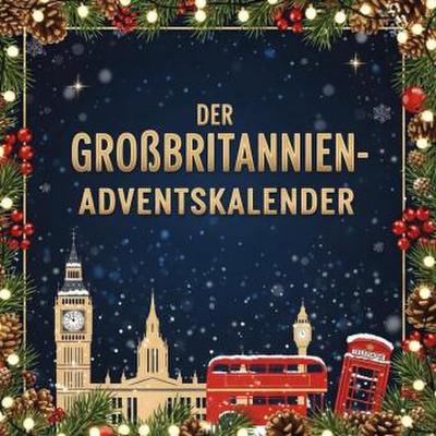 Der Großbritannien-Adventskalender