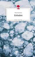 Eisbaden. Life is a Story - story.one