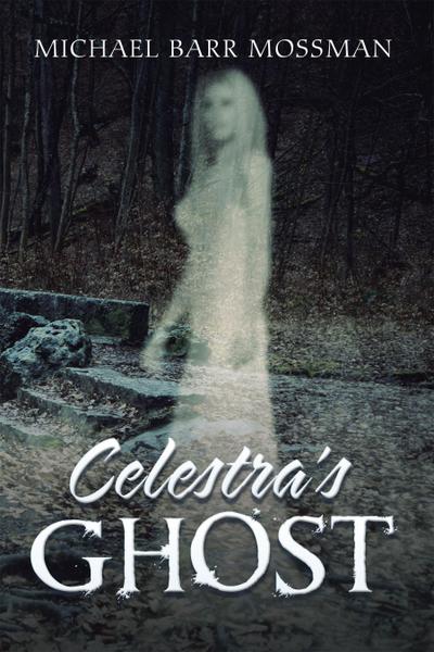 Celestra’s Ghost