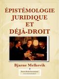 Épistemologie Juridique et Déjà-Droit