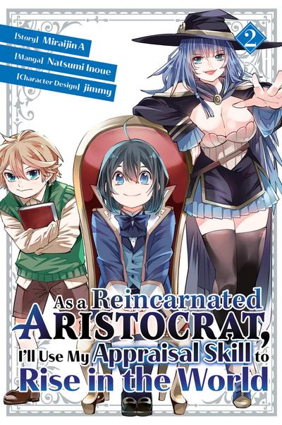 As a Reincarnated Aristocrat, I’ll Use My Appraisal Skill to Rise in the World 2 (manga)