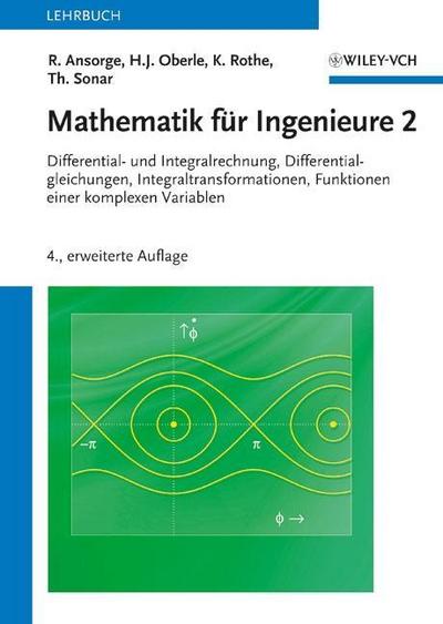 Mathematik für Ingenieure Differential- und Integralrechnung, Differentialgleichungen, Integraltransformationen, Funktionen einer komplexen Variablen. Aufgaben und Lösungen, 2 Bde.