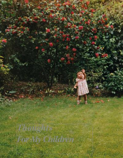 Thoughts for My Children