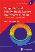 SIMPLIFIED AND HIGHLY STABLE LATTICE BOLTZMANN METHOD