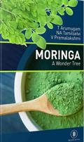 Moringa (A Wonder Tree)