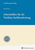 Arbeitshilfen für die Nachlass-Sachbearbeitung