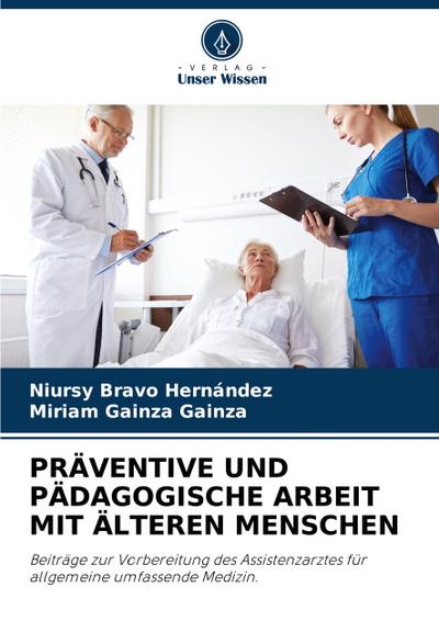 PRÄVENTIVE UND PÄDAGOGISCHE ARBEIT MIT ÄLTEREN MENSCHEN