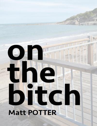 On the Bitch