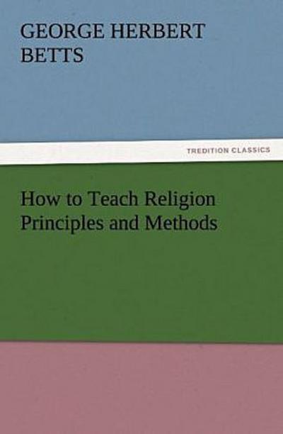 How to Teach Religion Principles and Methods