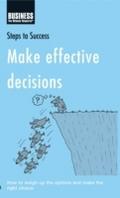 Make Effective Decisions