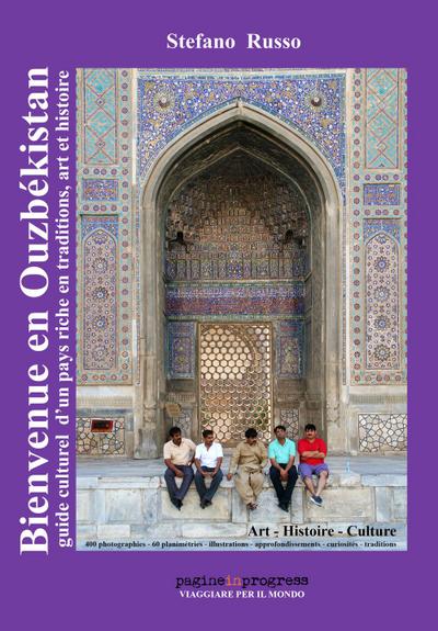 Russo, S: Bienvenue en Ouzbékistan. Guide culturel d’un pays