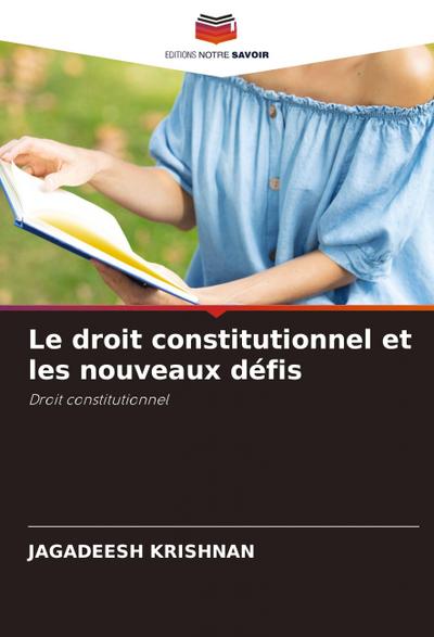 Le droit constitutionnel et les nouveaux défis