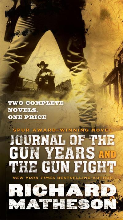 Journal of the Gun Years and The Gun Fight