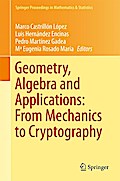 Geometry, Algebra and Applications: From Mechanics to Cryptography