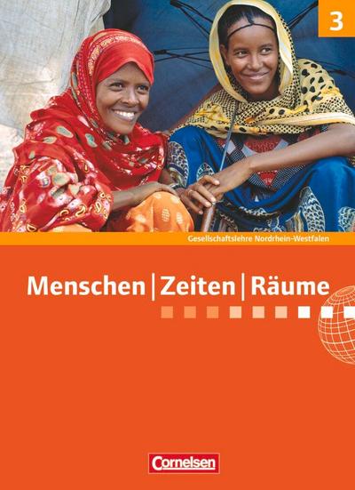 Menschen Zeiten Räume 9./10. Schuljahr. Schülerbuch. Arbeitsbuch für Gesellschaftslehre Nordrhein-Westfalen