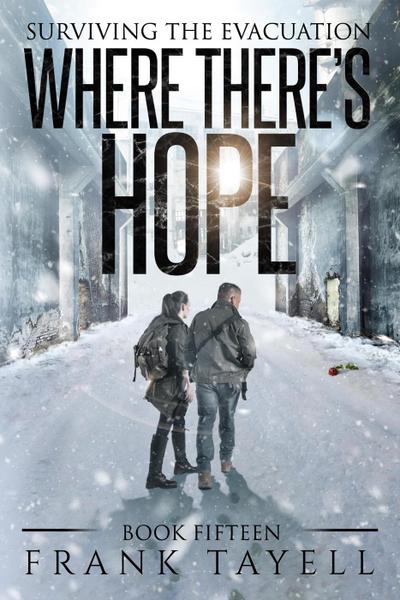 Surviving The Evacuation, Book 15: Where There’s Hope