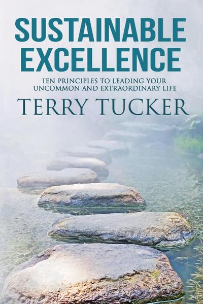 Tucker, T: SUSTAINABLE EXCELLENCE