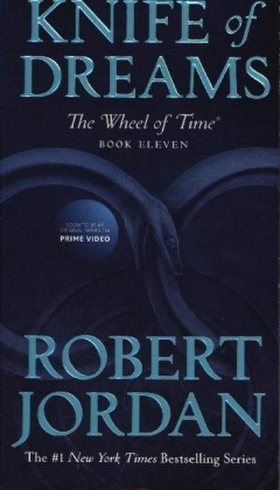 Knife of Dreams: Book Eleven of ’The Wheel of Time’ (Wheel of Time, 11, Band 11)