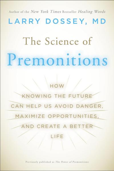 The Science of Premonitions