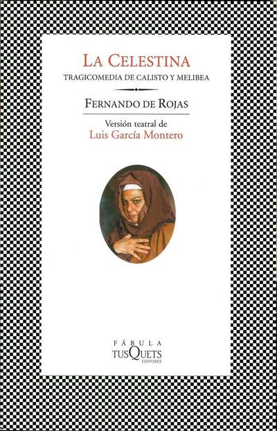 La Celestina : tragicomedia de Calisto y Melibea