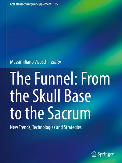 The Funnel: From the Skull Base to the Sacrum