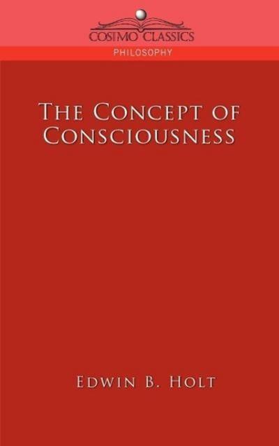 The Concept of Consciousness