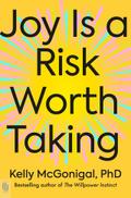 Joy Is A Risk Worth Taking