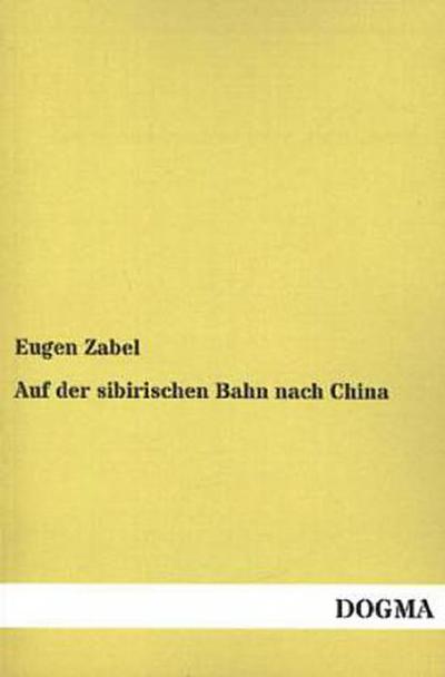 Auf der sibirischen Bahn nach China