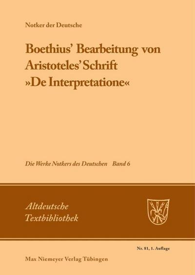 Boethius’ Bearbeitung von Aristoteles’ Schrift ’De Interpretatione’