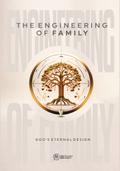 The Engineering of Family