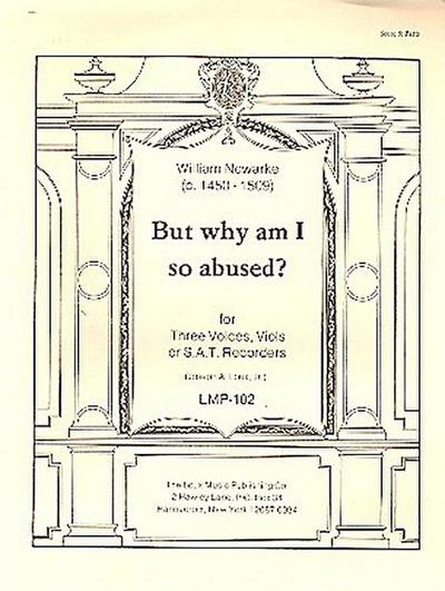 But why am I so abused for 3 voices,viols or recorders (SAT)