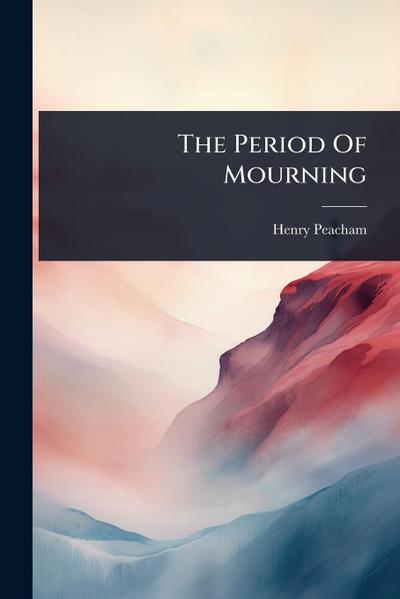 The Period Of Mourning