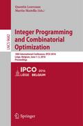 Integer Programming and Combinatorial Optimization: 18th International Conference, IPCO 2016, LiÃ¨ge, Belgium, June 1-3, 2016, Proceedings Quentin Lou