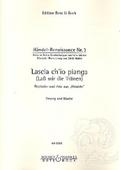 Lascia ch’io piangafür Gesang und Klavier