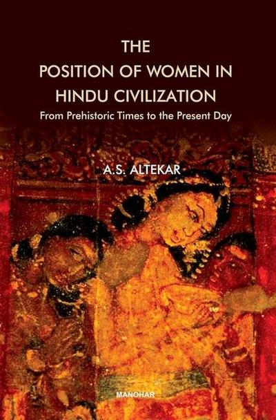 The Position of Women in Hindu Civilization