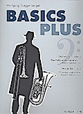 Basics Plus 2: Studien für 1 oder 2 Blechblasinstrumente im Bassschlüssel (Posaune, Euphonium, Tuba) Studies for 1 or 2 bass clef brass instruments (Trombone, Euphonium, Tuba)