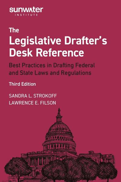 Legislative Drafter&#8242;s Desk Reference, 3rd Edition