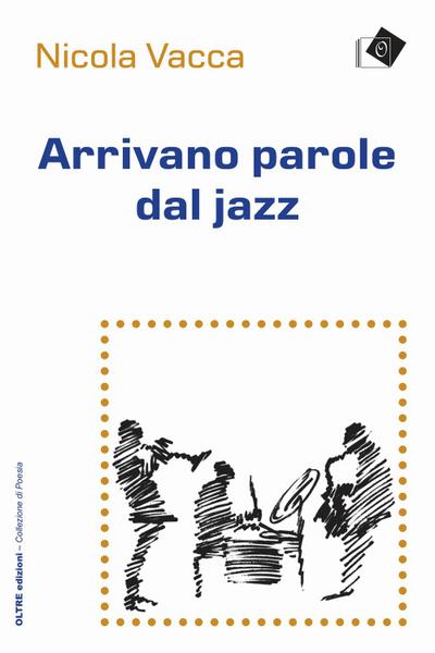 Vacca, N: Arrivano parole dal jazz