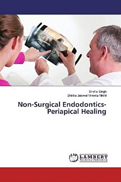 Non-Surgical Endodontics- Periapical Healing