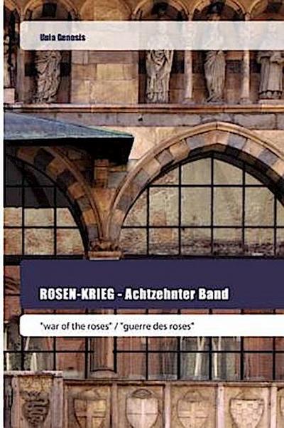 ROSEN-KRIEG - Achtzehnter Band