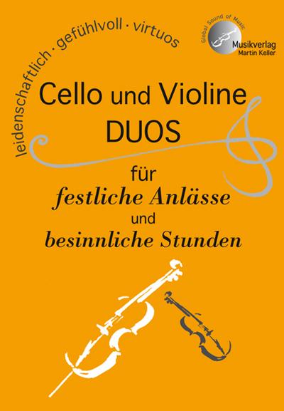 Cello und Violine, Duos für festliche Anlässe und besinnliche Stunden
