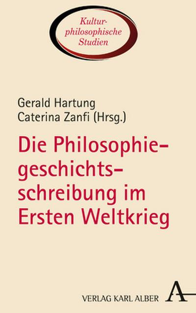 Die Philosophiegeschichtsschreibung im Ersten Weltkrieg